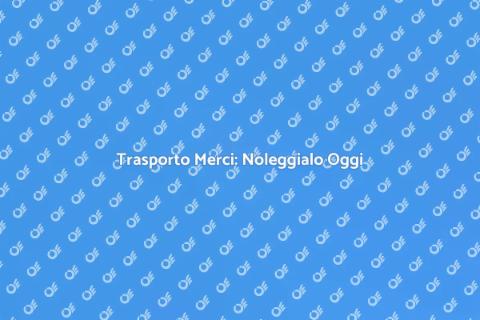 Noleggiare Trasporto Merci Facile