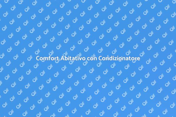 Il Comfort Inizia con la Predisposizione