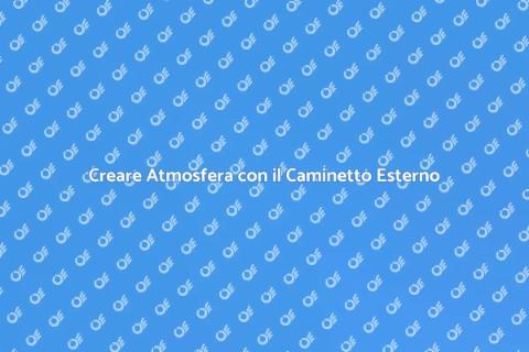Installare un Caminetto da Esterno