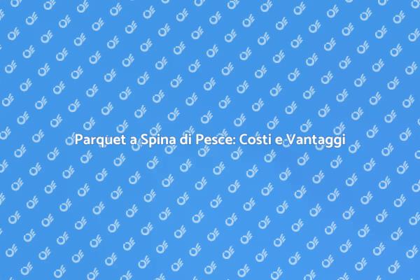 Installazione Parquet a Spina di Pesce