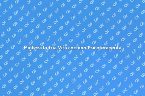 Psicoterapeuta per il Benessere Quotidiano