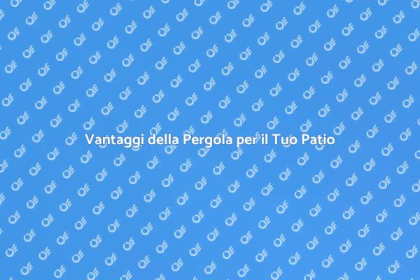 Trasforma il Tuo Patio con una Pergola