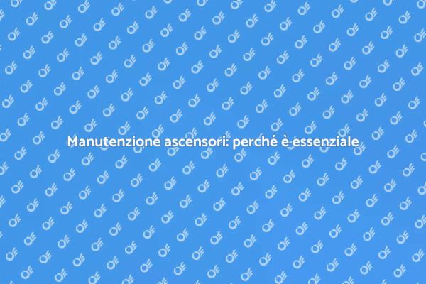 Perché fare la revisione dell'ascensore?