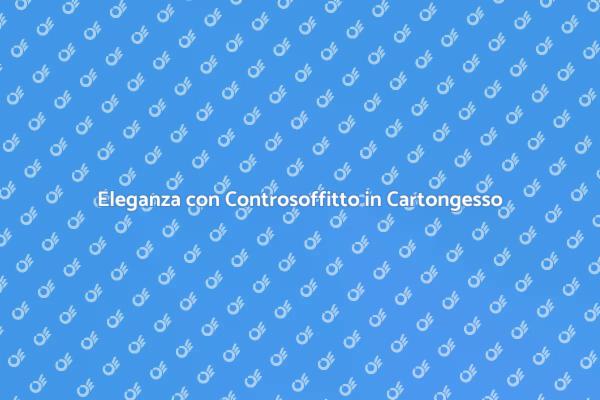 Trasforma i Tuoi Ambienti con Cartongesso