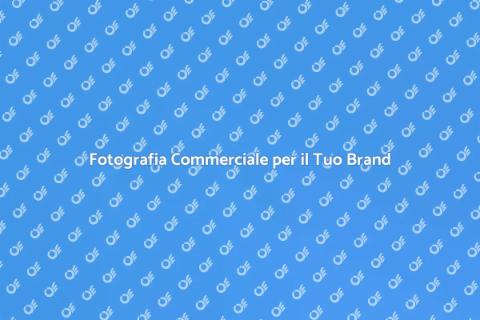 Servizi Fotografici Commerciali Efficaci
