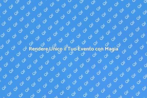 Magia e Intrattenimento per Eventi
