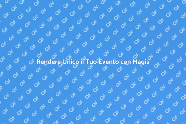 Magia per Eventi Indimenticabili