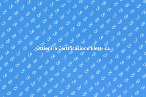 Certificazione Sicurezza Elettrica