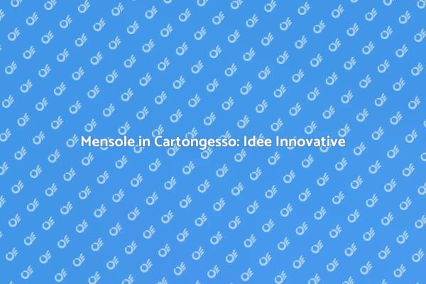 Trasforma i Tuoi Spazi con il Cartongesso