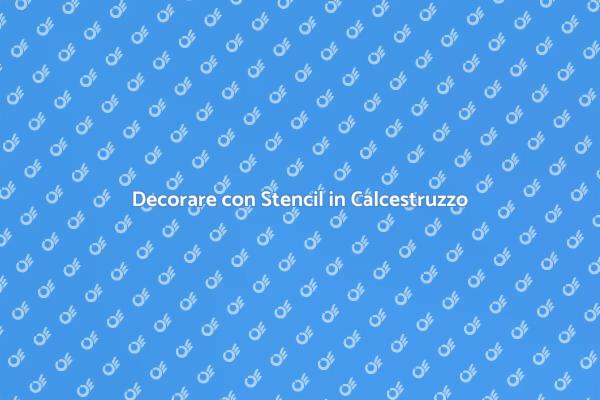 Applicare Stencil in Calcestruzzo
