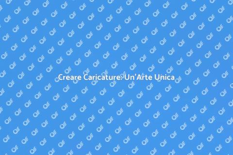 Caricature: Espressione e Creatività