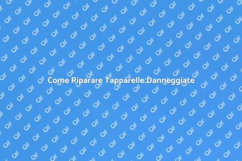 Riparare Tapparelle Danneggiate