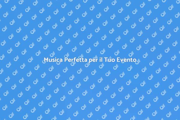 La Musica Ideale per il Tuo Party