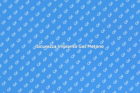 Certificazione Impianto Gas Metano