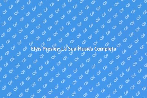 Discografia Completa di Elvis Presley