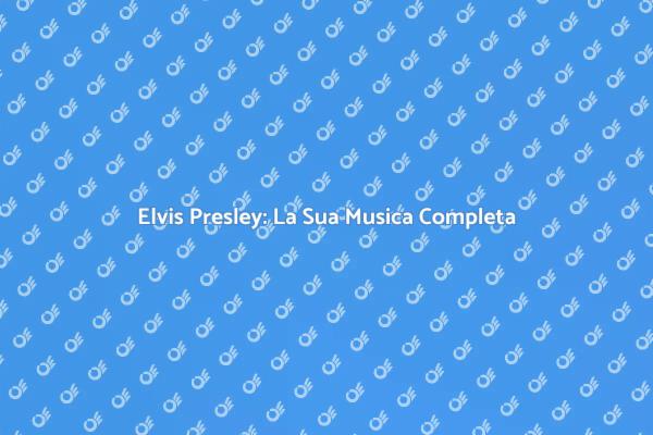 La Magia Musicale di Elvis Presley