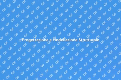 Modellazione Strutturale per Progetti
