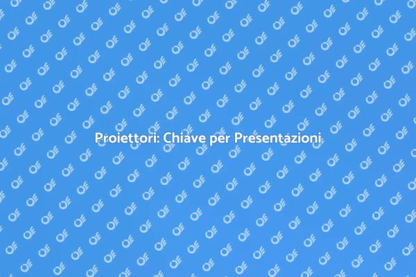 Proiettori per Comunicare Meglio