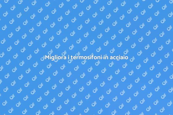 Termosifoni: ottimizzazione per comfort