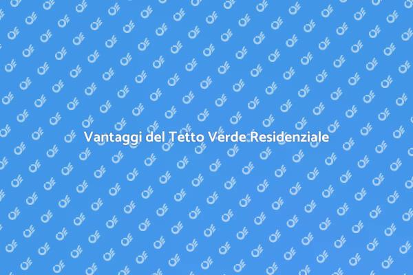 Sostenibilità con il Tetto Verde