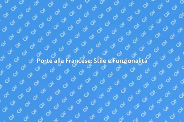 Ristruttura con Porte alla Francese