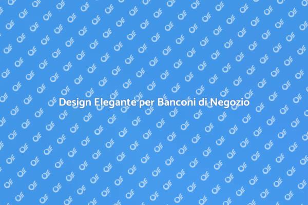 Eleganza e Funzionalità per il Tuo Bancone