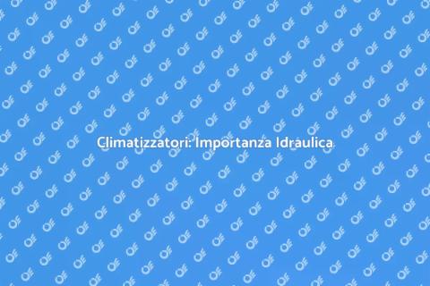 Predisposizione Idraulica Climatizzatore