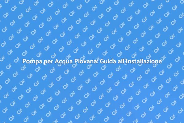 Installazione Eco-Friendly di Pompe Acqua