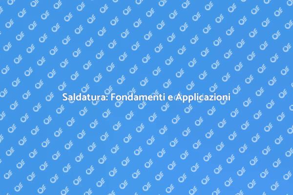 Tecniche di Saldatura per Edilizia