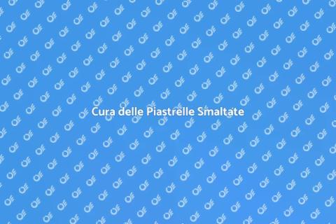 Manutenzione Piastrelle Smaltate
