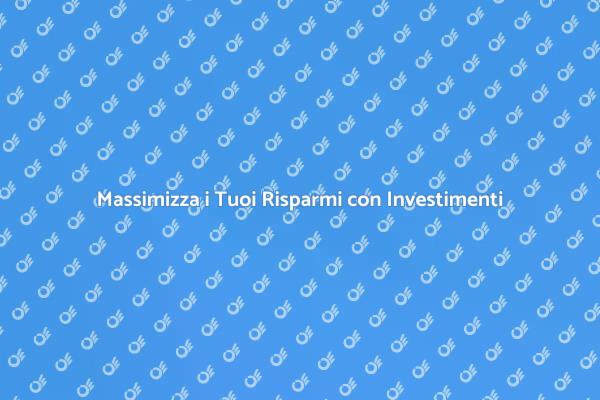 Investimenti: Guida alla Consulenza Efficace