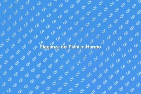 Installare Piani in Marmo con Stile