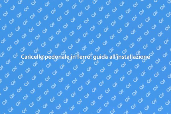 Installazione di cancelli pedonali in ferro
