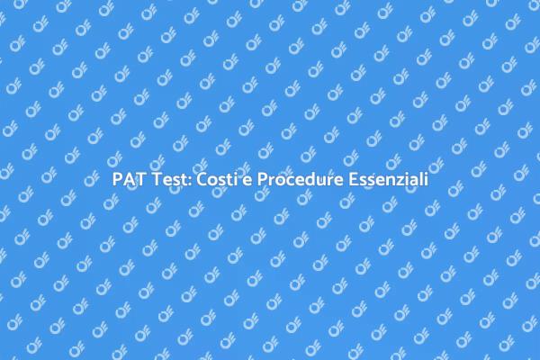 PAT Test: Costi e Sicurezza Elettrica