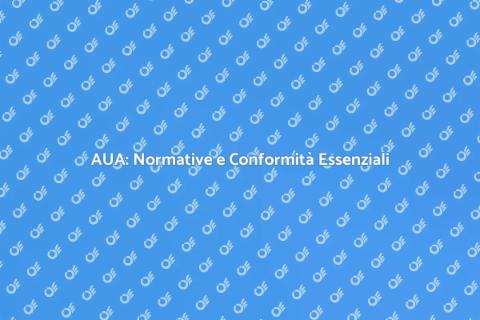 Normative per l'AUA: Guida Completa