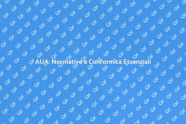 AUA: Normative da Conoscere