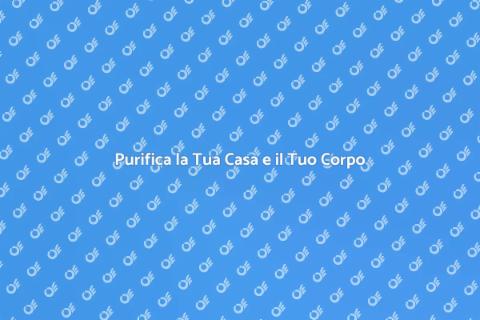 Trattamento Purificante per Casa e Corpo