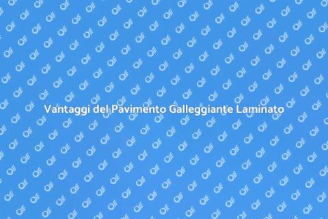 Pavimento Galleggiante in Laminato