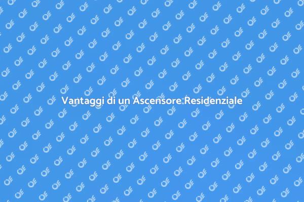 Ascensore Residenziale: Investi nel Futuro