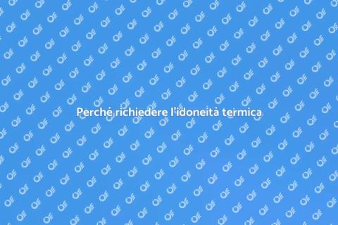 Idoneità impianto termico: perché richiederla