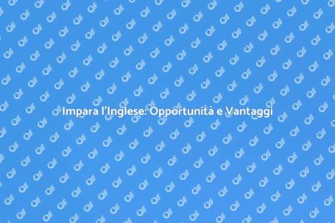 Corso di Inglese: Comunica con Successo