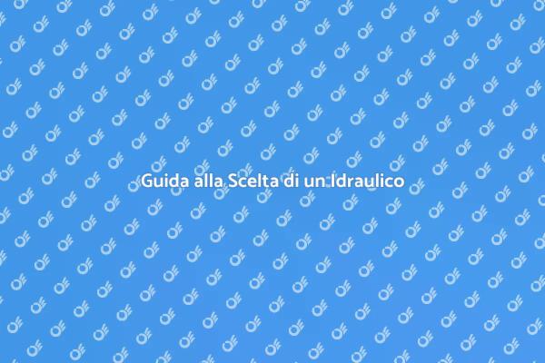 Come Trovare un Idraulico Esperto