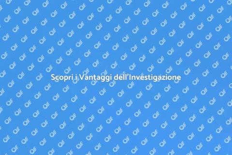 Investigatore Privato: Vantaggi e Servizi