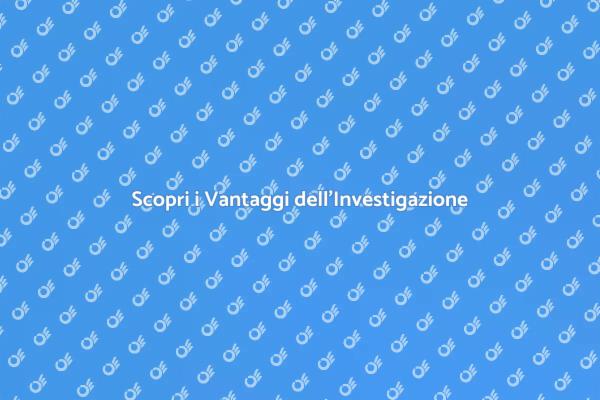 Investigatore Privato: Scopri i Vantaggi