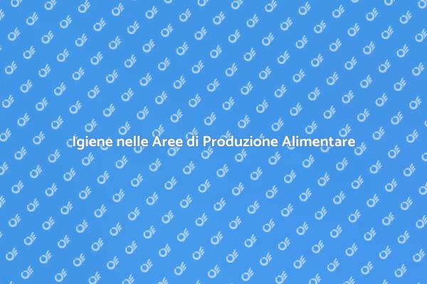 Sicurezza e Igiene nei Locali Alimentari