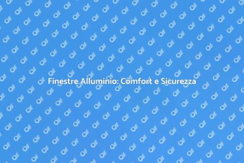 Finestre in Alluminio: Innovazione Casa