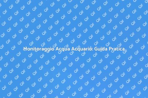 Controllo Qualità Acqua Acquario