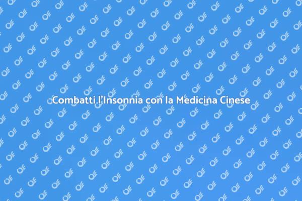 Medicina Cinese per un Sonno Migliore