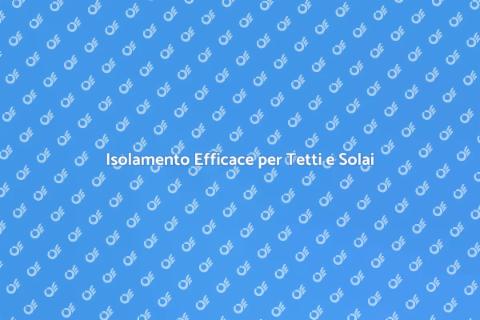 Insufflaggio per Tetti e Solai