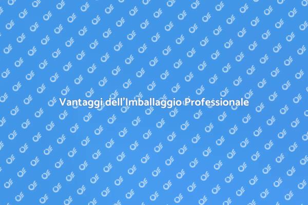 Perché Scegliere Imballaggio Professionale